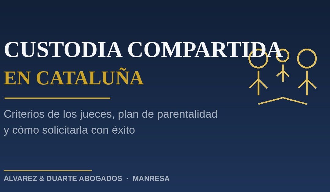 Custodia compartida en Cataluña: criterios de los jueces y cómo solicitarla